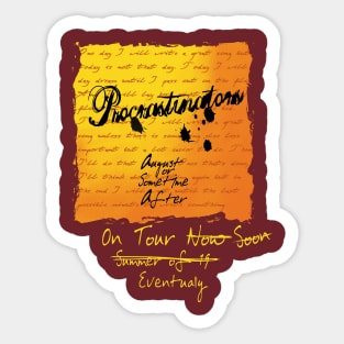 Procrastinators Sticker